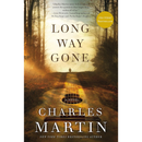 Long Way Gone By Charles Martin