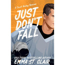Just Don't Fall By Emma St. Clair