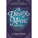 A Drizzle of Magic by  S. Usher Evans