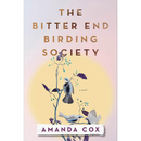 The Bitter End Birding Society By Amanda Cox