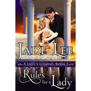 Rules for a Lady  By Jade Lee