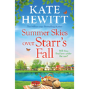 Summer Skies Over Starr's Fall By Kate Hewitt