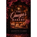 The Omega's Bakery By  Jeanette Clarke