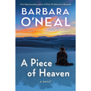 A Piece of Heaven By Barbara O’Neal