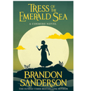 Tress of the Emerald Sea By Brandon Sanderson