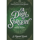 A Dash of Sorcery By S. Usher Evans