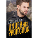 Under His Protection By Andrew Grey