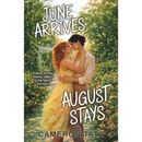 June Arrives, August Stays By Cameron Tate