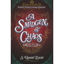 A Smidgen of Chaos By S. Usher Evans