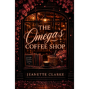 The Omega's Coffee Shop By  Jeanette Clarke