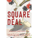 Square Deal By Maggie Gates