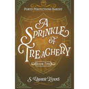 A Sprinkle of Treachery By S. Usher Evans