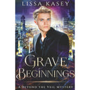 Grave Beginnings By Lissa Kasey