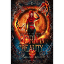 Born in Beauty By  Melody Rose