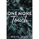 One More Touch By Maya Jean