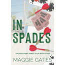 In Spades By Maggie Gates
