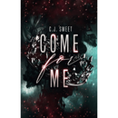 Come for Me By CJ Sweet