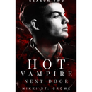 Hot Vampire Next Door By Nikki St. Crowe