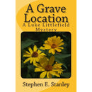 A Grave Location By Stephen E Stanley