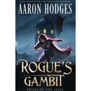 Rogue's Gambit (Trials of the Aegis) by Aaron Hodges
