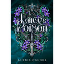 Lace & Poison By Alexis Calder