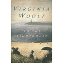 To the Lighthouse By Virginia Woolf