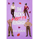 The Pack's Knotty Runaway By Eve Wolfe