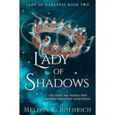 Lady of Shadows By Melissa K. Roehrich