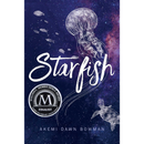 Starfish By Akemi Dawn Bowman