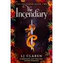 The Incendiary By LJ Claren