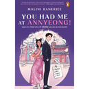 You Had Me At Annyeong! by Malini Banerjee
