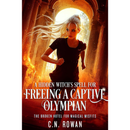 A Hidden Witch's Spell for Freeing a Captive Olympian By C.N. Rowan