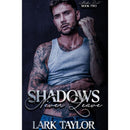 Shadows Never Leave By Lark Taylor