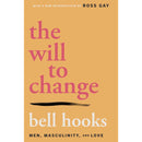 The Will to Change By bell hooks