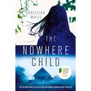 The Nowhere Child By Christian White