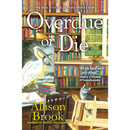 Overdue or Die By Allison Brook