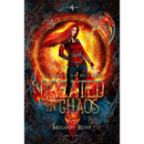 Created by Chaos By  Melody Rose