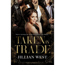 Taken In Trade By  Jillian West