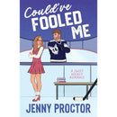 Could've Fooled Me By Jenny Proctor