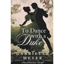 To Dance with a Duke by Gabrielle Meyer