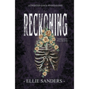 Reckoning By Ellie Sanders