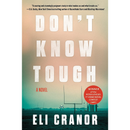 Don’t Know Tough Eli Cranor