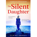 The Silent Daughter By Claire Amarti