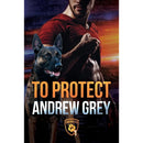 To Protect By Andrew Grey