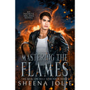 Mastering the Flames By Sheena Jolie