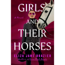 Girls and Their Horses By Eliza Jane Brazier