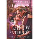 The Gift of Patience (The Virtues) by Elizabeth Johns