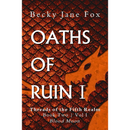 Oaths of Ruin: Vol I  By Becky Jane Fox