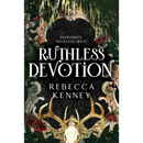 Ruthless Devotion By Rebecca Kenney