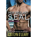 Her Vigilant SEAL  By Caitlyn O'Leary